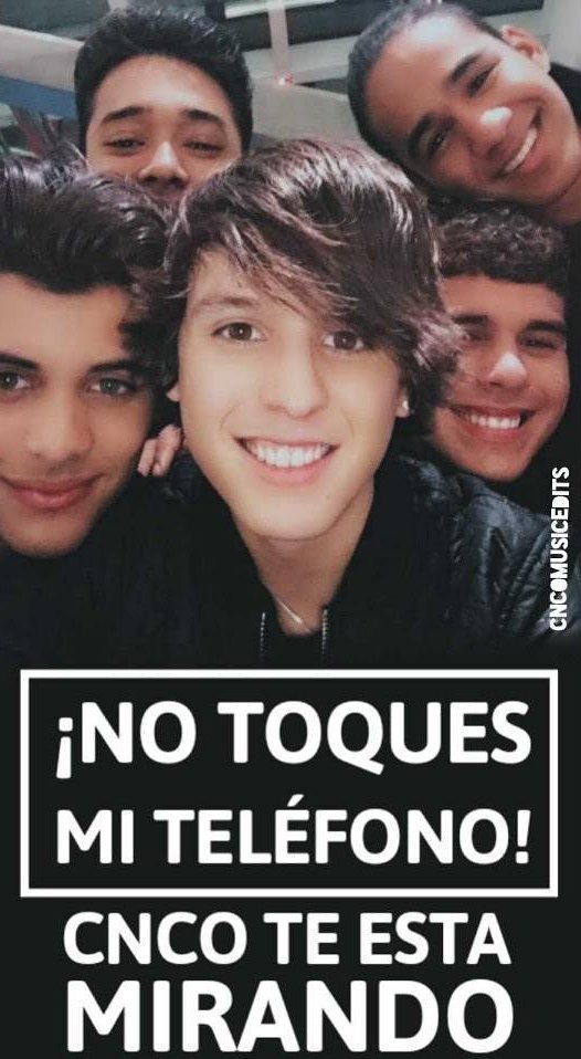 Fondos de no toques mi celular version CNCO | Love CNCO Amino