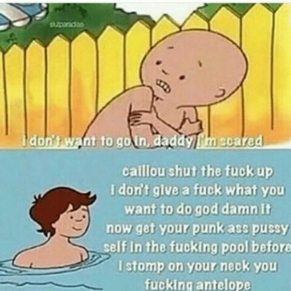 Caillou S Dad Is The Best Dad Dank Memes Amino