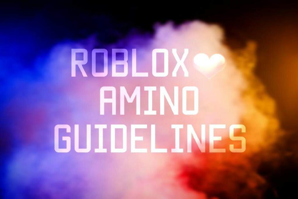 Official Guidelines For Roblox Wiki Roblox Amino - roblox guidelines