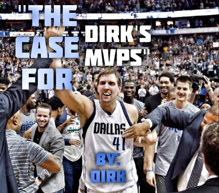 The Case For Dirk’s MVPs | Hoops Amino