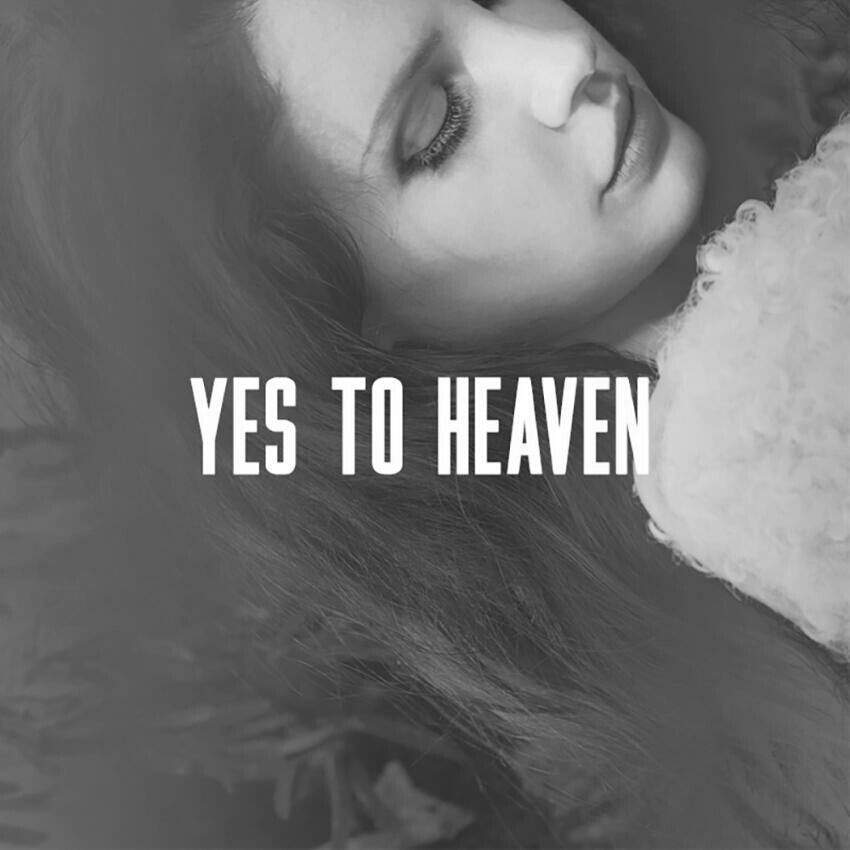 Yes To Heaven | Wiki | Lana Del Bae Amino