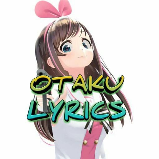 Otaku Lyrics Otaku Realm Amino