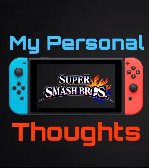 My Thoughts On Smash For Switch Smash Amino