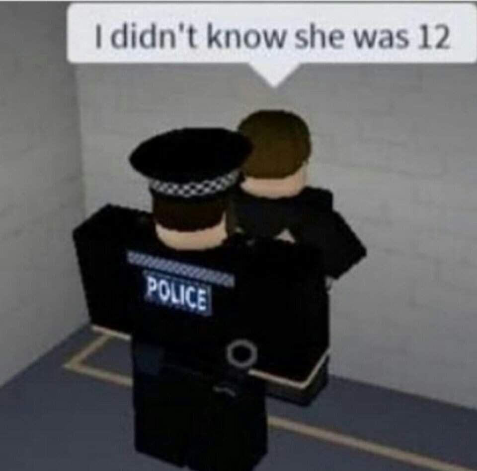 Roblox Meme I Thought She Was 18