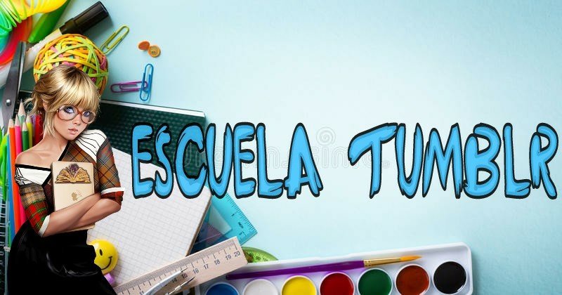 Escuela Tumblr Tumblr Amino ᴇsᴘᴀnᴏʟ Amino