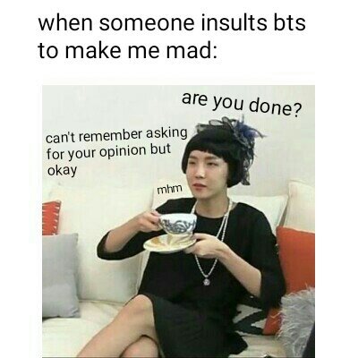 How to be sassy 101 | ARMY MEMES Amino