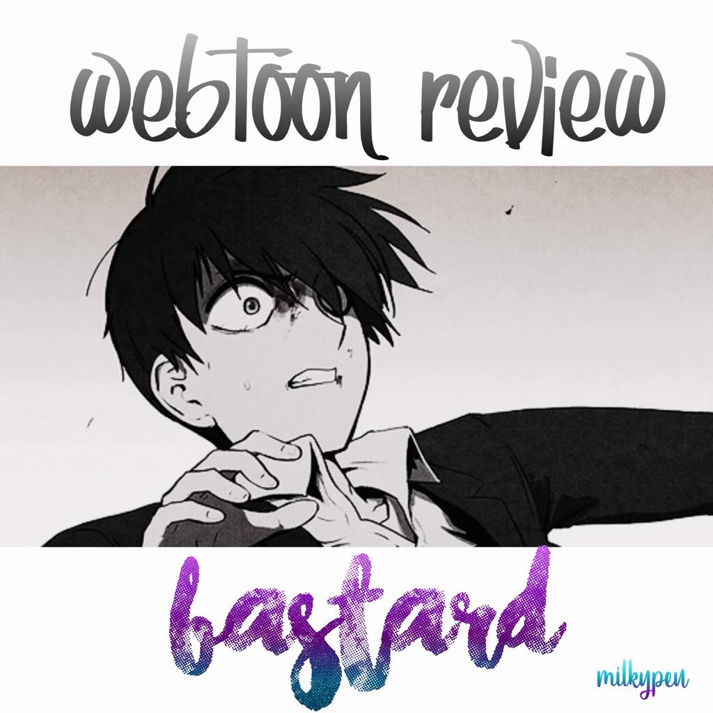 Webtoon Review Bastard Linewebtoons Amino