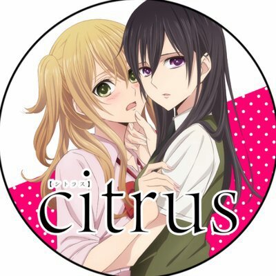 Citrus | Wiki | •Anime• Amino