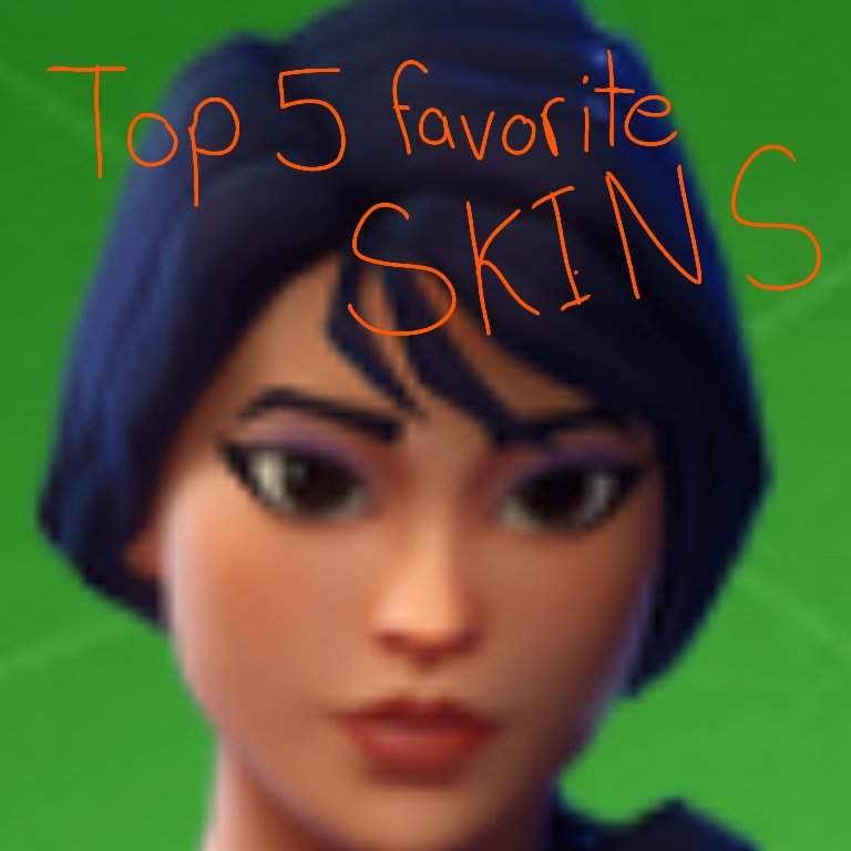 My Top 5 Favorite Skins Fortnite Battle Royale Armory Amino 