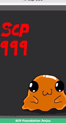 Scp 999 | Wiki | SCP Foundation Amino