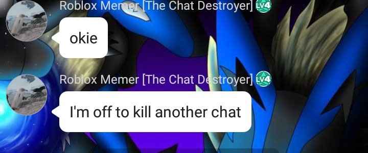 The Rp Chat Destroyer Pokemon Amino