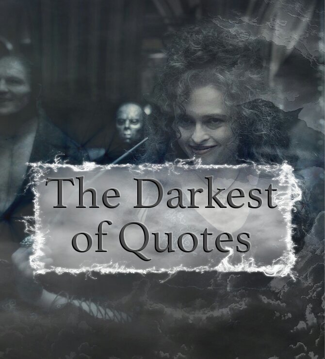 The Darkest of Quotes | Harry Potter Amino