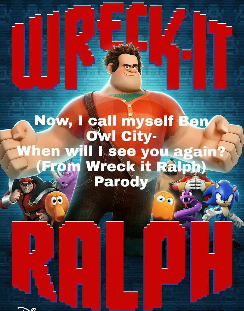 Now I Call Myself Ben Owl City When Will I See You Again Wreck It Ralph Parody Star Wars Amino