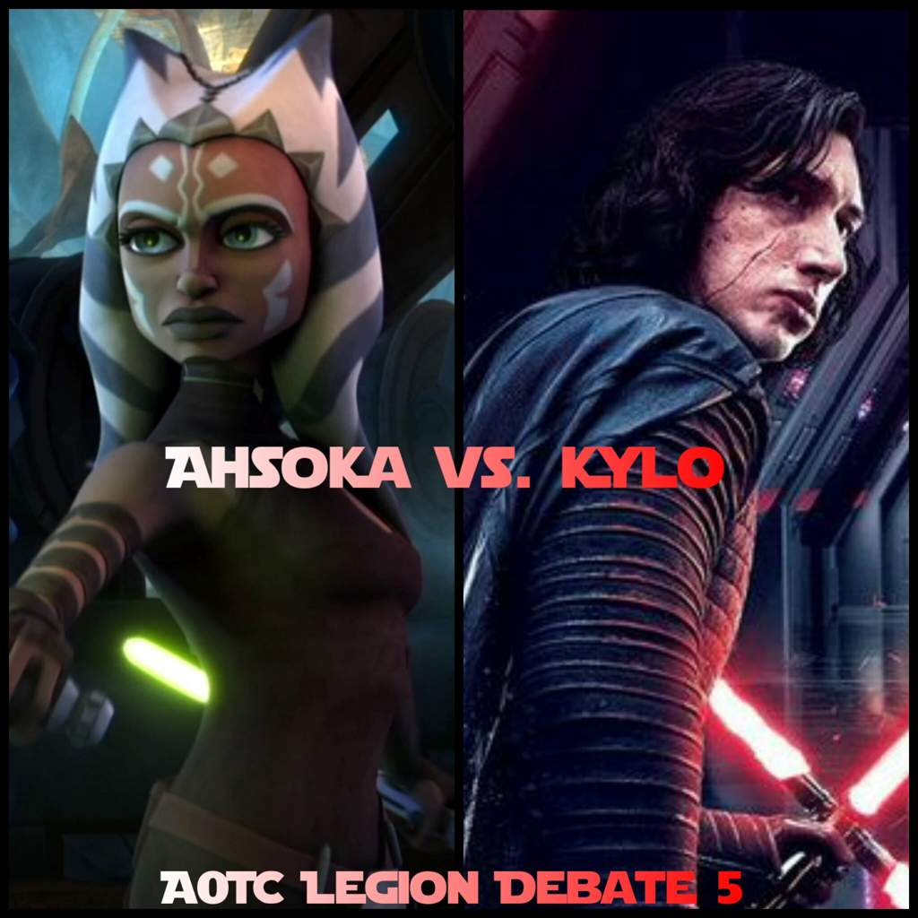 AOTC Legion: Ahsoka Tano Vs Kylo Ren | Star Wars Amino