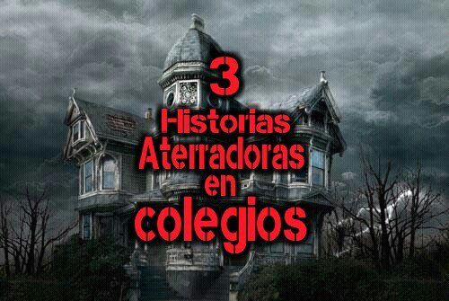 3 historias Aterradoras en colegios | Terror Amino