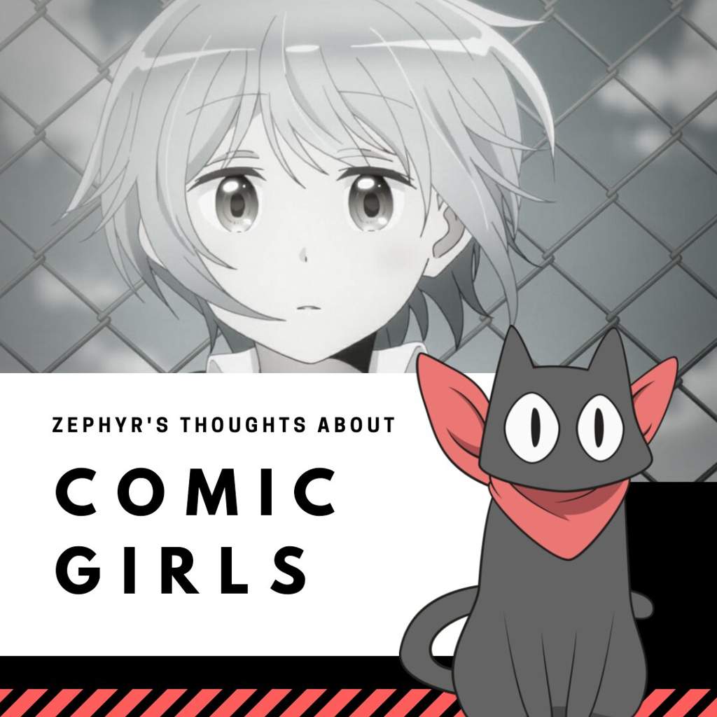 Zephyr S Thoughts About Comic Girls Anime Amino