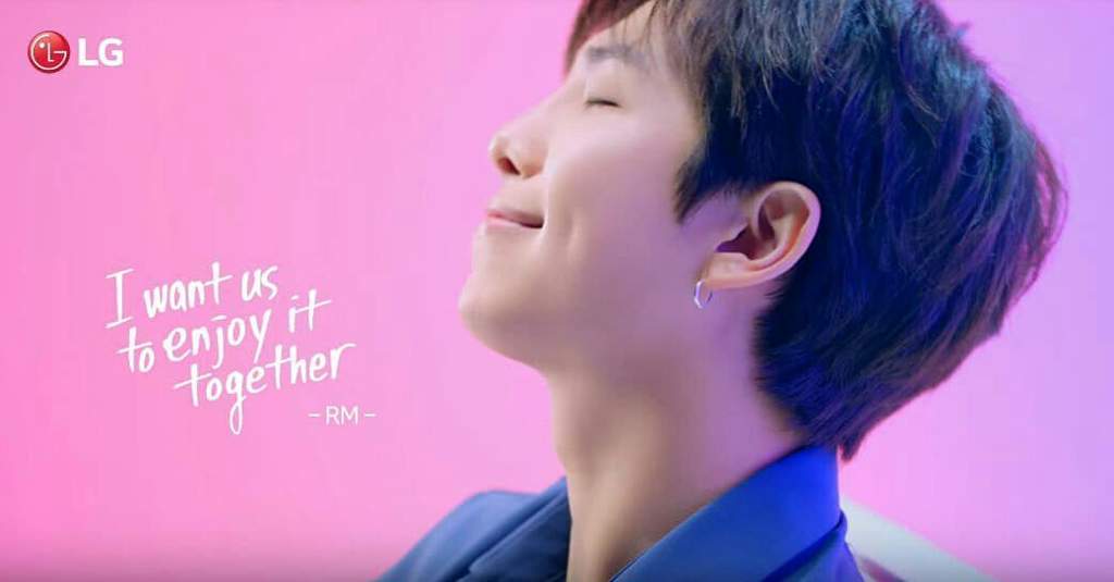 I Want Us To Enjoy It Together.#Rm Lg G7 Thinq: Main Tvc With #Bts #방탄소년단  #Lgxbts | Army'S Amino Amino