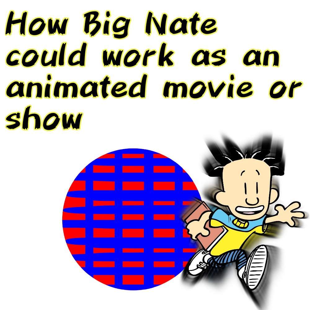 How Big Nate Could Work As A Cartoon Show Or Movie Cartoon Amino