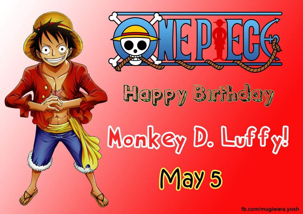 Happy birthday luffy 5-5-2018 | One Piece Amino