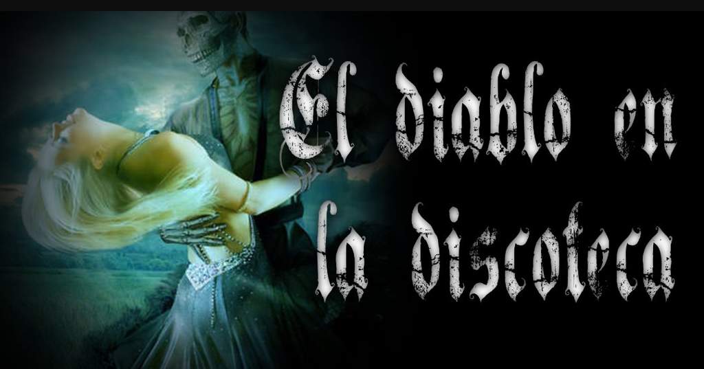 🔥La mujer que bailó con el Diablo🔥Leyenda •Terror Paranormal Esp• Amino 🔥La mujer que bailó con el Diablo🔥Leyenda •Terror Paranormal Esp• Amino