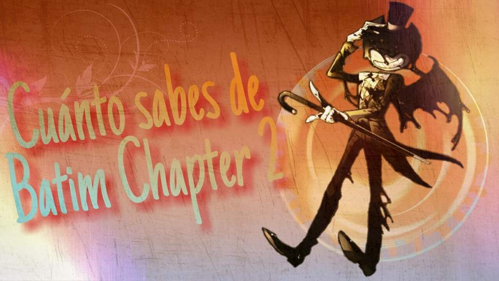 Cuánto Sabes De Batim Chapter 2 Bendy And The Ink Machine Amino 4273