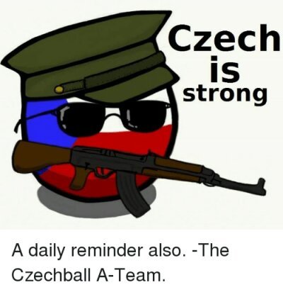 The czech is every day every night strong | Polandball Amino