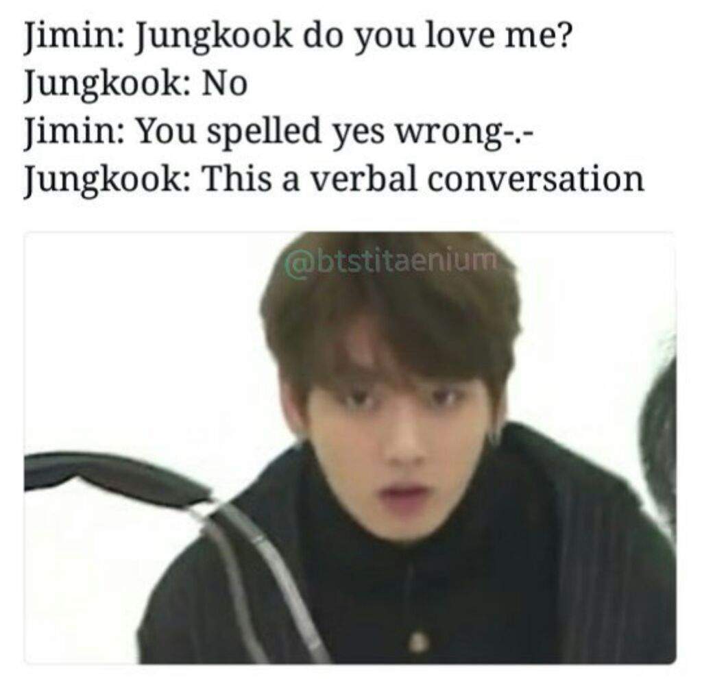 HAVE SOME JUNGKOOK MEMES BECAUSE YOU DESERVE YOUR LIFE TO BE FRIGGIN