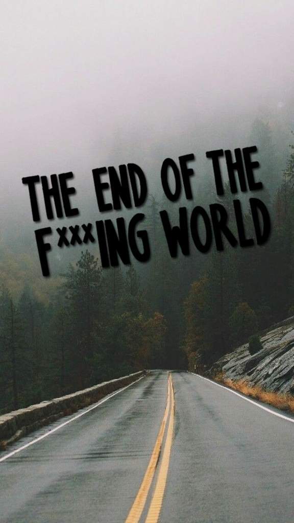 Wallpapers Teotfw The End Of The Fing Worldㅤ Amino