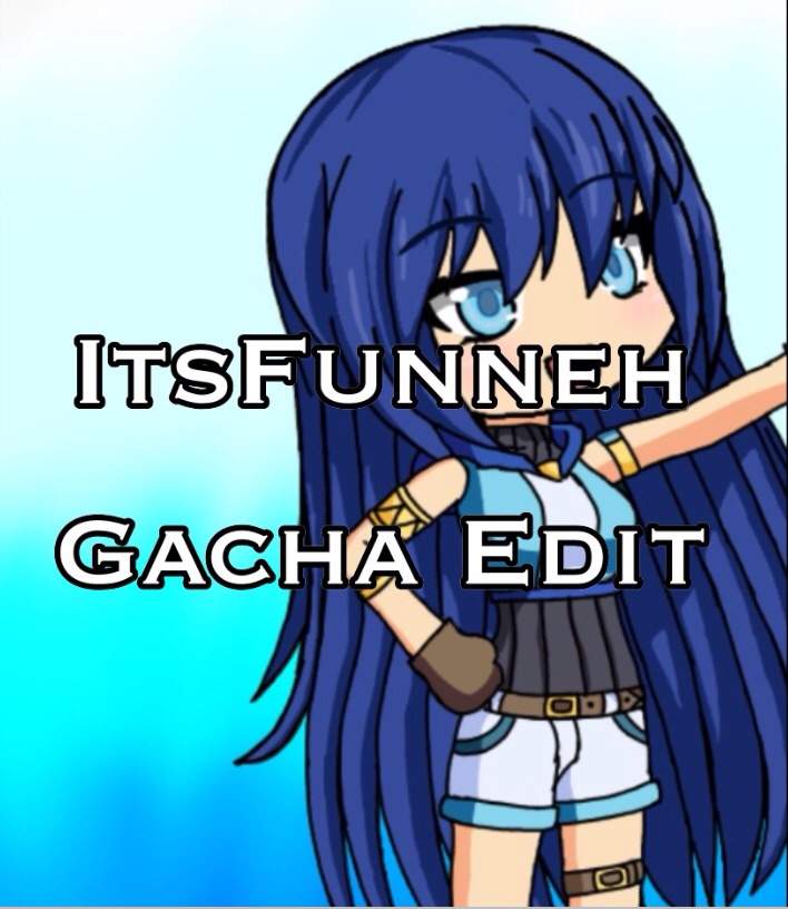 ItsFunneh Gacha Edit | ItsFunneh: Sσυℓ Of Pσтαтσѕ Amino