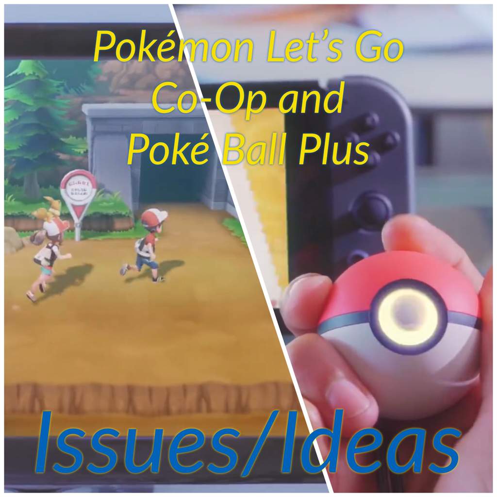 Pokémon Lets Go Co Op Poké Ball Plus Ideasissues