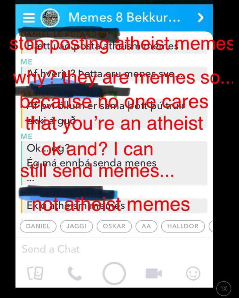 Im In A Meme Group On Snapchat Where Everyone Can Spam Memes They