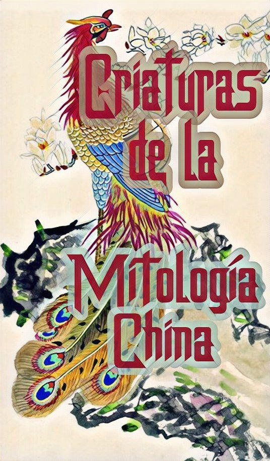 ~ Criaturas De La Mitología China ~ | Mundo Secreto Amino