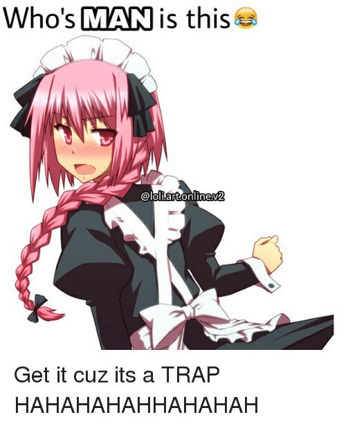 It S A Trap Memes Anime Amino