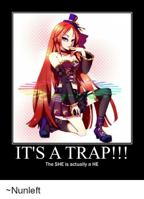 Its a trap мем