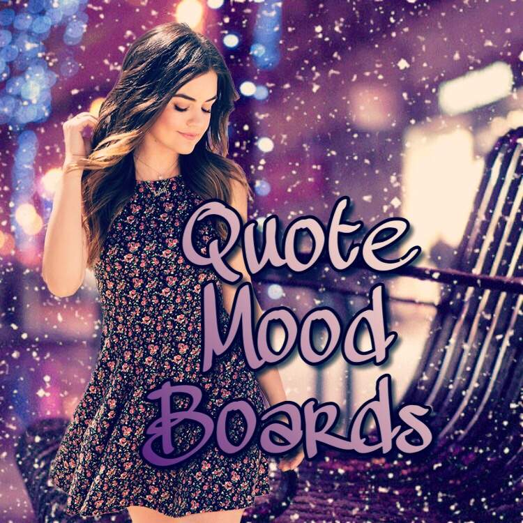 Quote Mood Boards PLL Amino