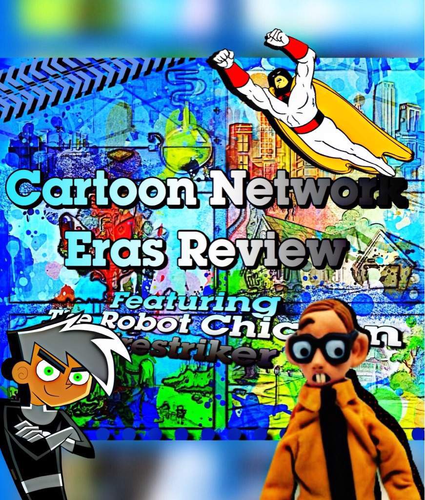 Cartoon Network Eras Review (feat. The Robot Chicken & Firestriker