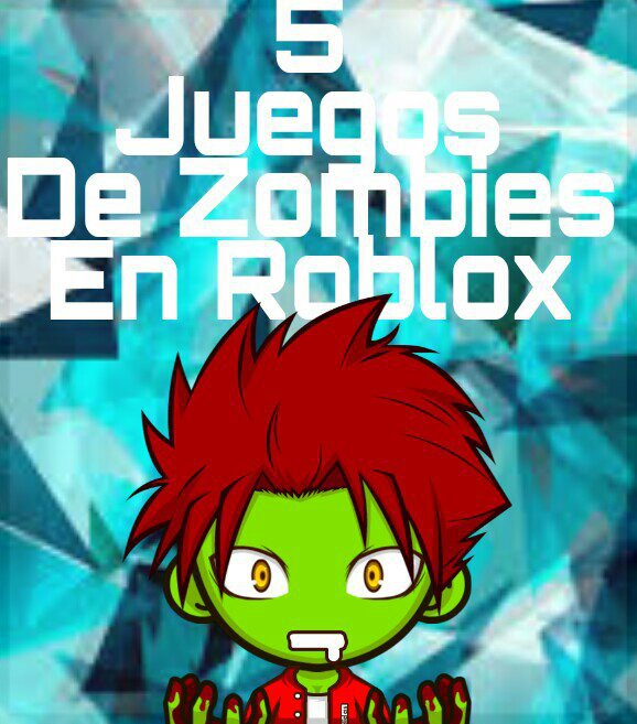 5 Juegos De Zombies En Roblox Roblox Amino En Espanol Amino - asi que esto es todo amigos