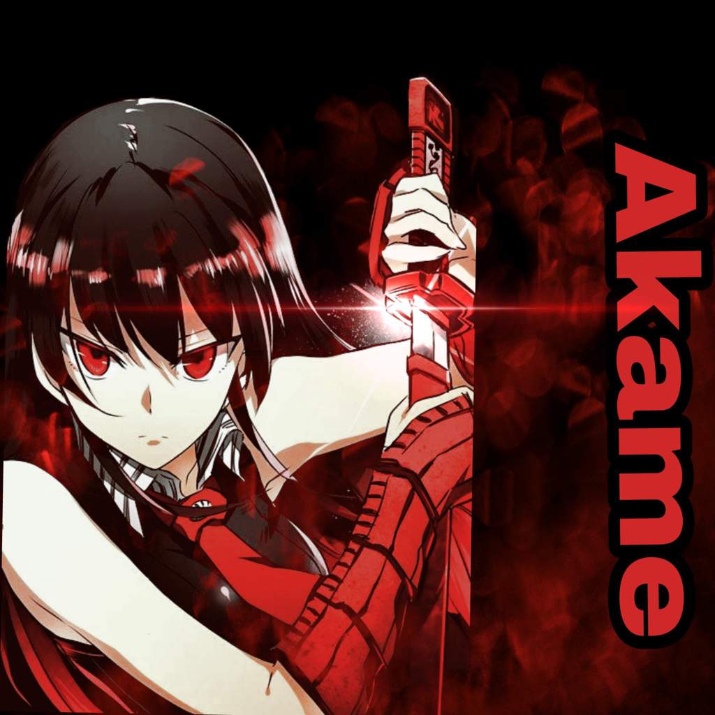 Akame Edit Akame Ga Kill Amino 1336