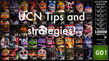 Fnaf Ucn Tips And Strategies Five Nights At Freddy S Amino