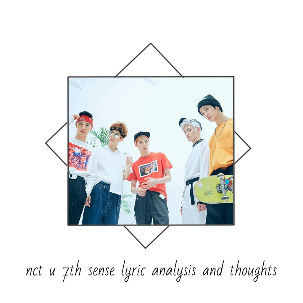 Nct U The 7th Sense Lyrics Analysis And Thoughts ﾟ K