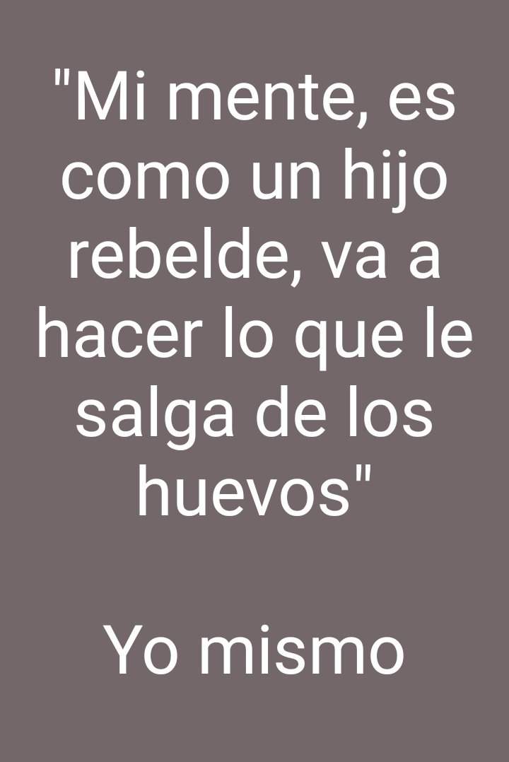 Frase que me he inventado pensando en el TLP, a ver si os gusta | TLP -  Trastorno Límite Amino