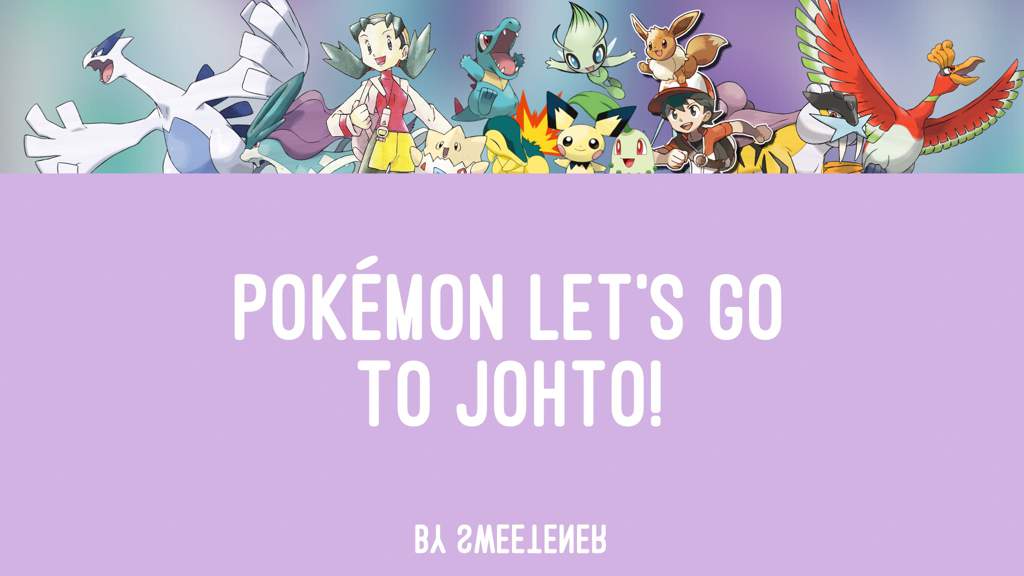 Pokémon Lets Go To Johto Pokémon Amino