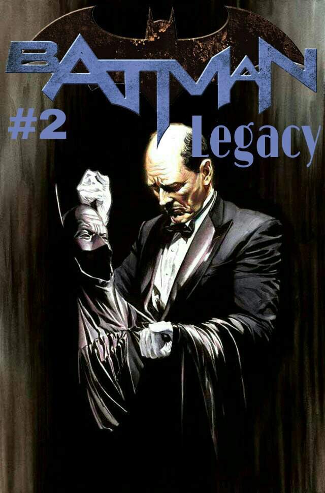 Batman: Legacy #2 | Comics Amino