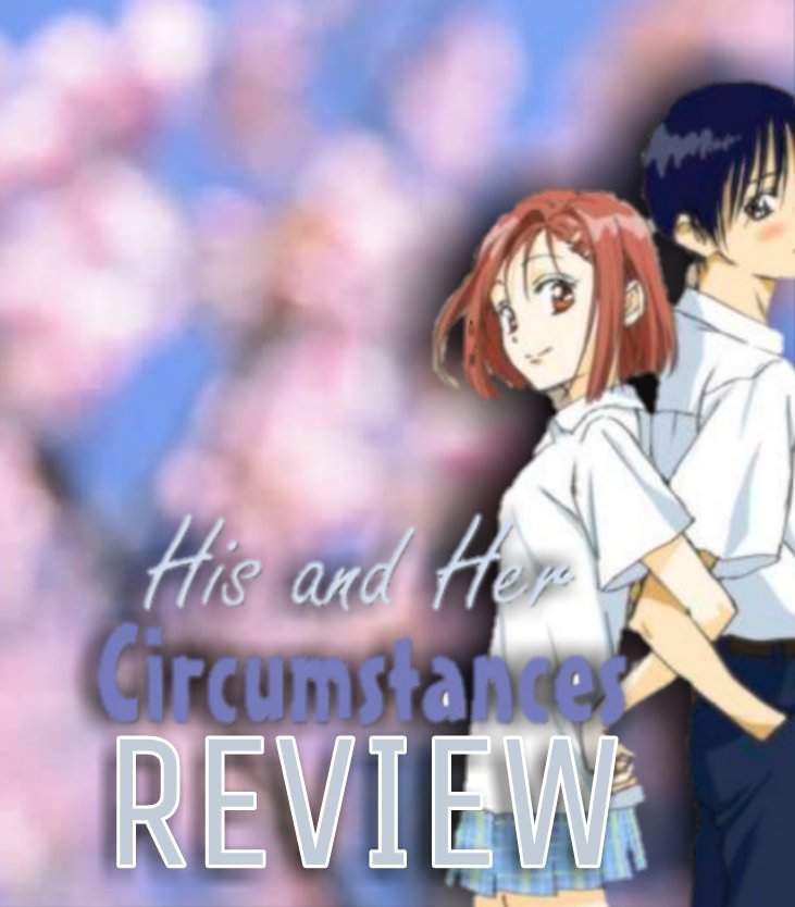 His And Her Circumstances Manga His and Her Circumstances Review | Shoujo Amino Amino
