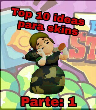 Top 10 Ideas Para Skins De Brawl Stars Parte 1 Colaboracion Con Dafky Brawl Stars Es Amino - brawl stars piper militar