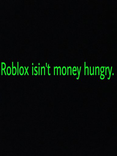 Roblox Amino - roblox money hungry