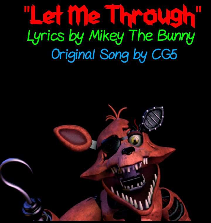 Let Me Through Lyrics Original Song By Cg5 Five Nights At Freddy S Amino