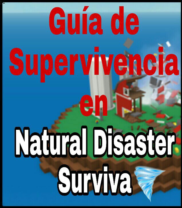 Guía De Supervivencia En Natural Disaster Survival Parte 1 - natural disaster survival roblox go