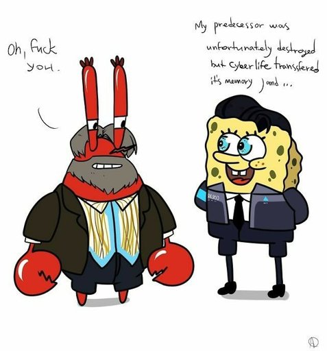 Are you feeling it now mr. Krabs | Wiki | Detroit:Become Human Official ...