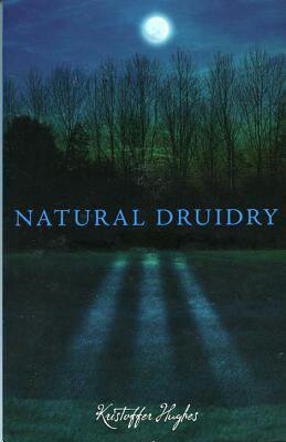 Natural Druidry, by Kristoffer Hughes | Wiki | Druid Grove Amino